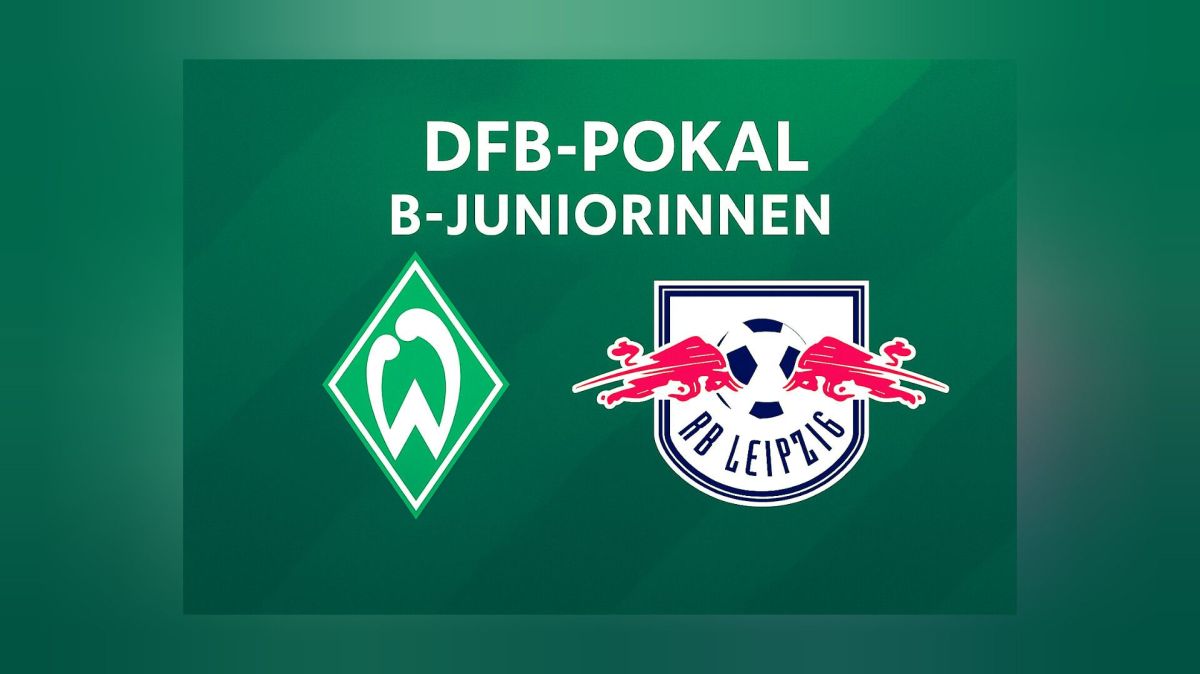 DFB-Pokal-Achtelfinale der B-Juniorinnen: Werder unterliegt RB Leipzig knapp mit&nbsp;1:2