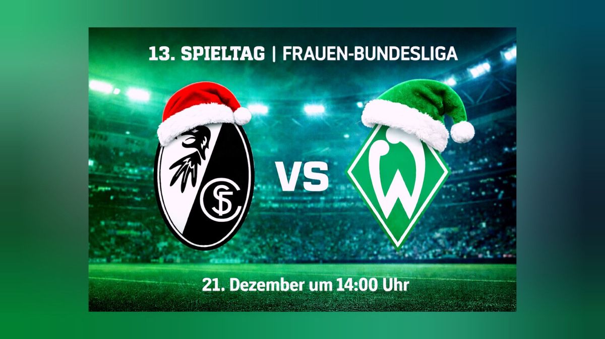 SC Freiburg vs. Werder: Weihnachtsmatch&nbsp;2025