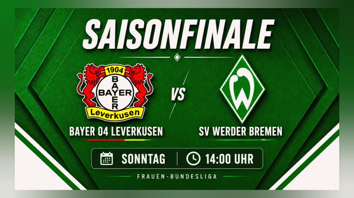Leverkusen vs. Werder: Aufregendes Saisonfinale&nbsp;erwartet
