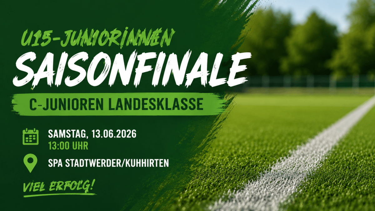 Saisonabschluss für U15-Juniorinnen: Letztes Spiel am 13.&nbsp;Juni