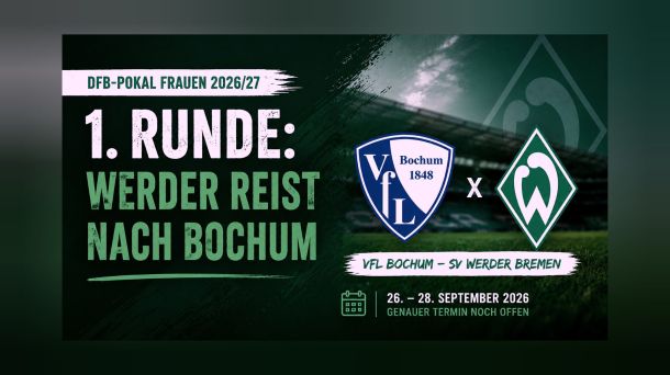 DFB-Pokal: Werder muss in der 1. Runde nach&nbsp;Bochum